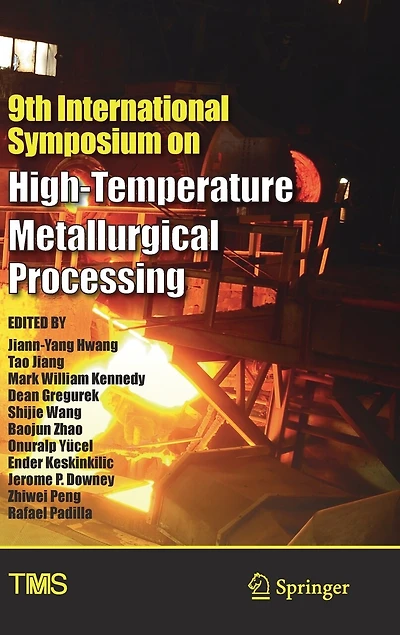 9th International Symposium On High-temperature Metallurgical Processing
