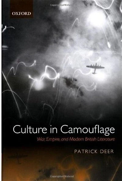 Culture Camouflage: War, Empire, and Modern British Literature