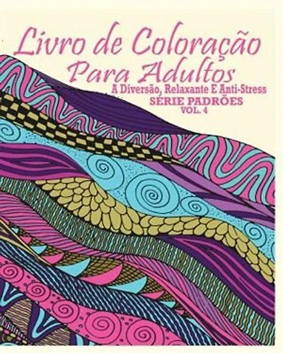 Livro De Coloração Para Adultos: A Diversão