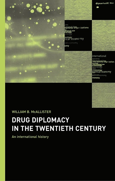 Drug Diplomacy the Twentieth Century