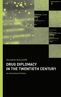 Drug Diplomacy the Twentieth Century