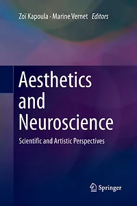 Aesthetics and Neuroscience: Scientific Artistic Perspectives