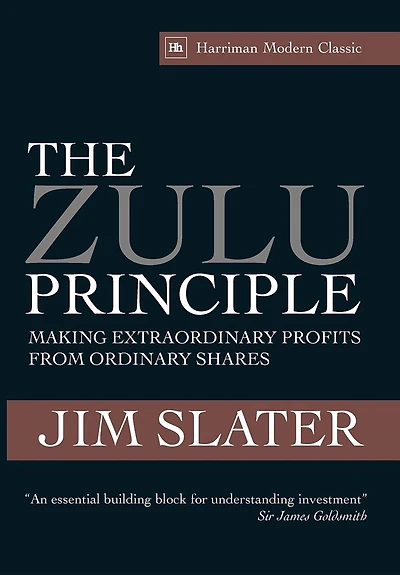 The Zulu Principle: Making extraordinary profits from ordinary shares