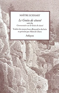 Le grain de sénevé ; Commentaire sur Le grain de senevé
