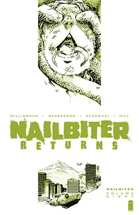 Nailbiter Volume 8: Horror in the Sun