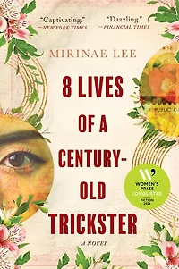 8 Lives of A Century-Old Trickster: Novel