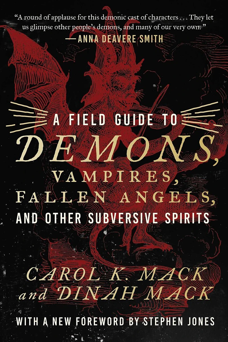 A Field Guide to Demons, Vampires, Fallen Angels, and Other Subversive Spirits