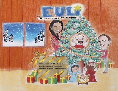 Euli: The Little Boy Who Loves Christmas - Based on a True Story