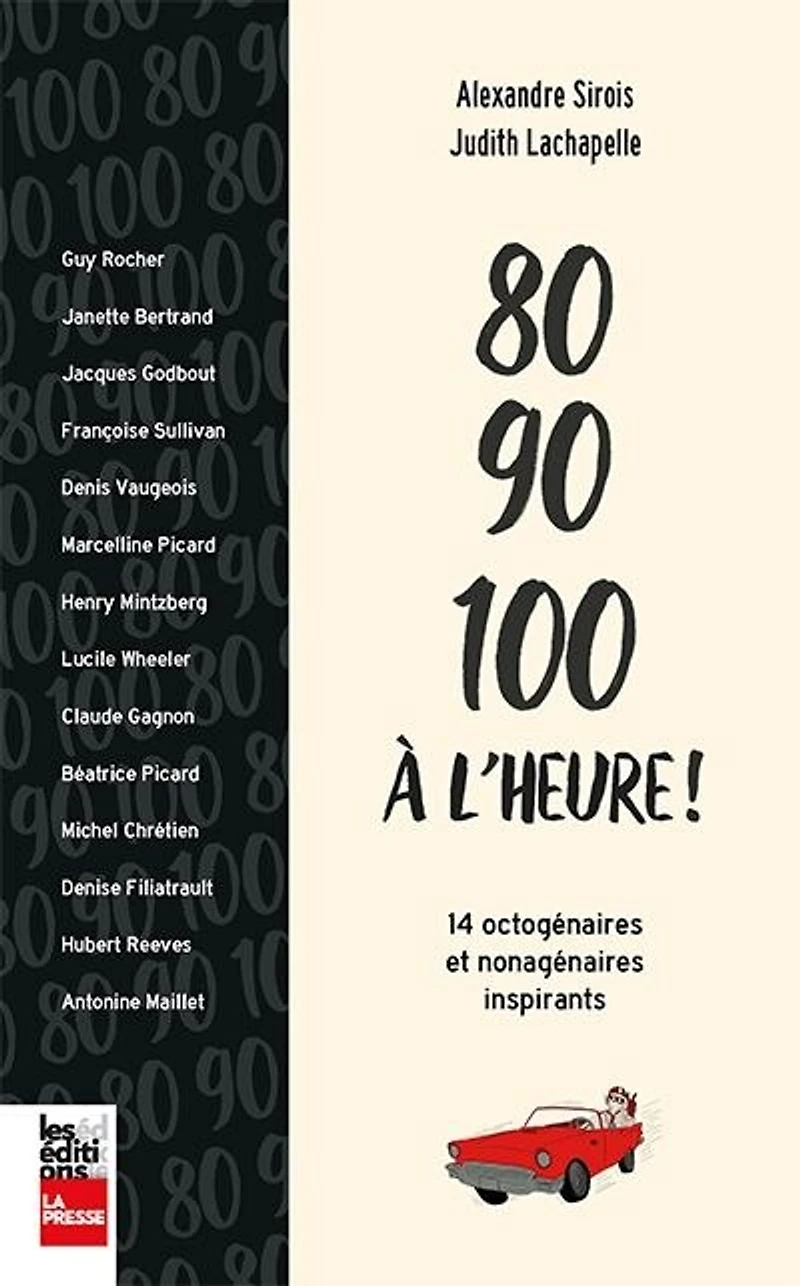 80, 90, 100 à l'heure !: 14 octogénaires et nonagénaires inspirants