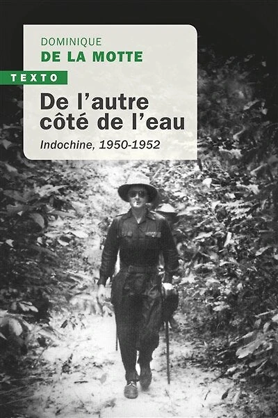 de l'autre côté l'eau: Indochine 1950-1952