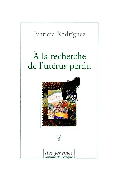 A la recherche de l'utérus perdu