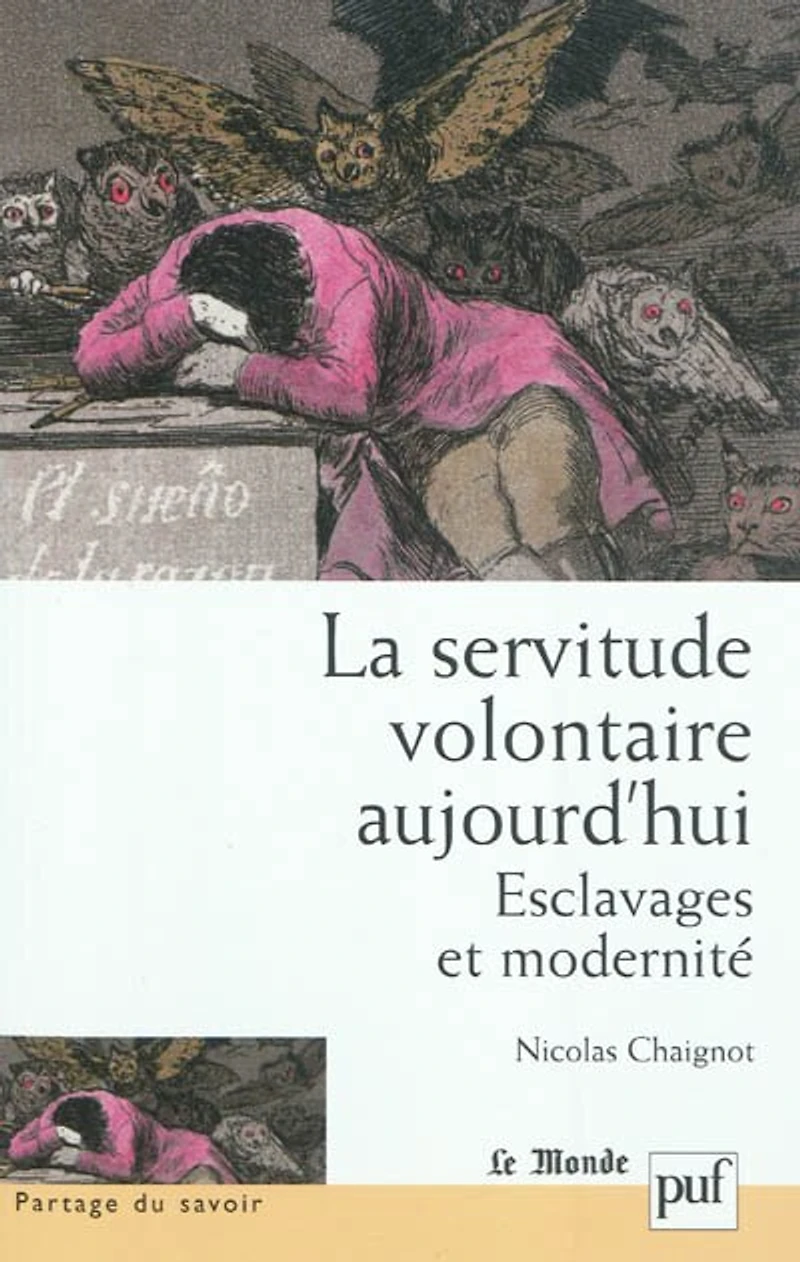 La servitude volontaire aujourd'hui: esclavages et modernité
