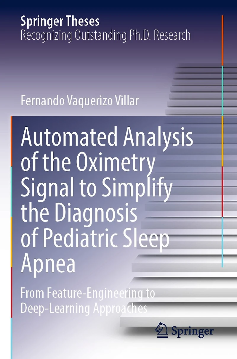 Automated Analysis of the Oximetry Signal to Simplify the Diagnosis of Pediatric Sleep Apnea: From Feature-Engineering to Deep-Learning Approaches