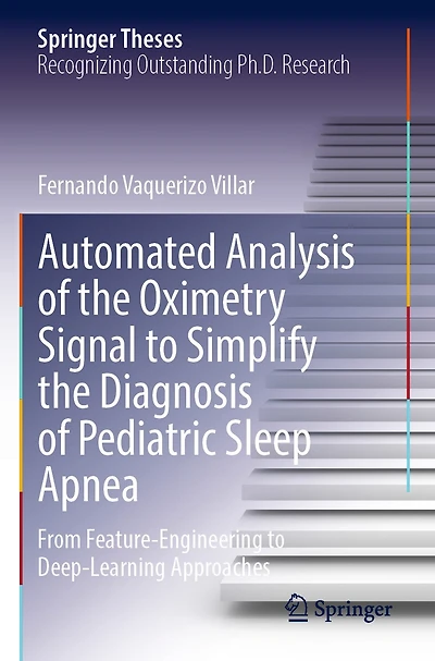 Automated Analysis of the Oximetry Signal to Simplify the Diagnosis of Pediatric Sleep Apnea: From Feature-Engineering to Deep-Learning Approaches
