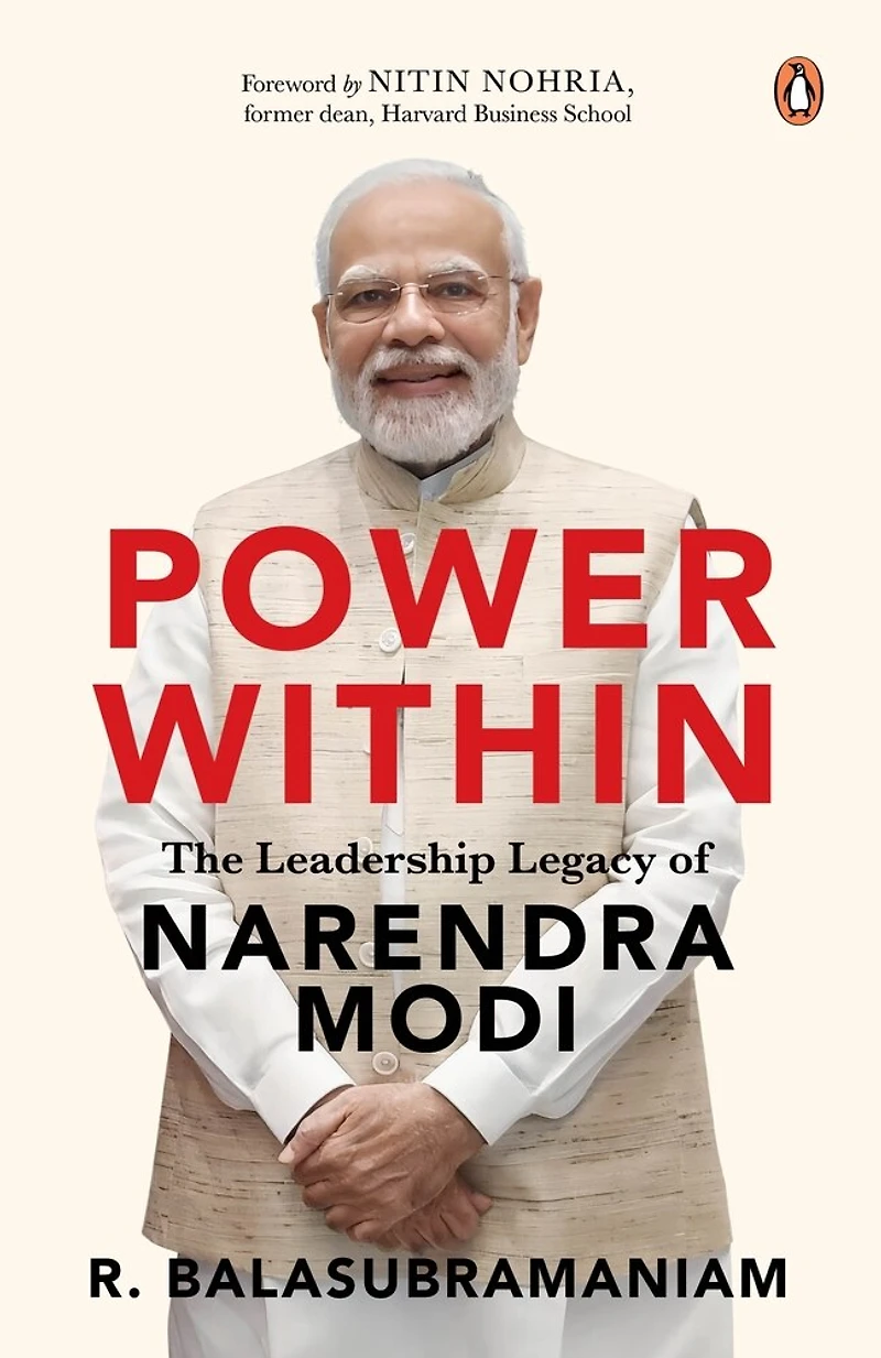 Power Within: The Leadership Legacy of Narendra Modi
