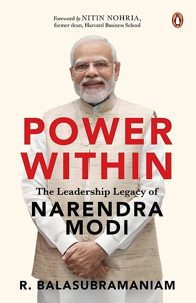 Power Within: The Leadership Legacy of Narendra Modi