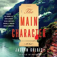 The Main Character: A Novel