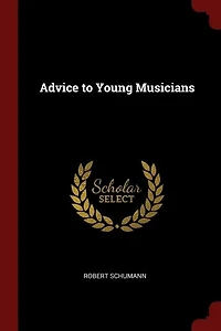 Advice to Young Musicians
