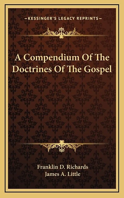 A Compendium of the Doctrines of the Gospel