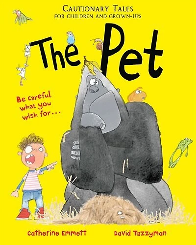 The Pet: Cautionary Tales For Children And Grown-ups