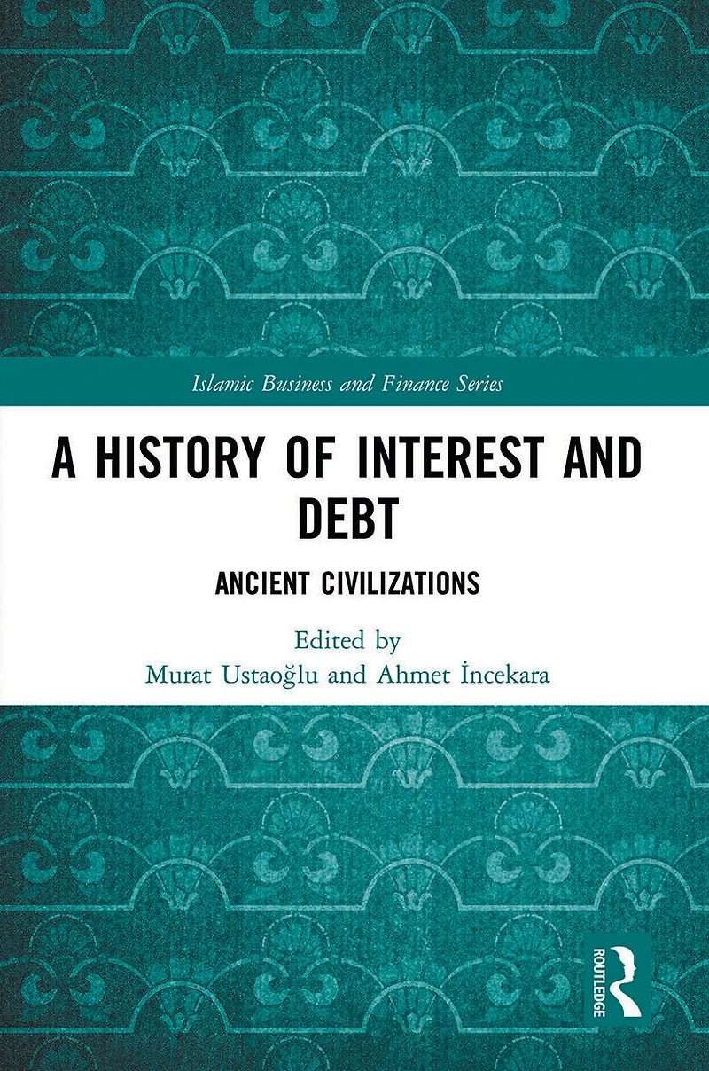 A History of Interest and Debt: Ancient Civilizations
