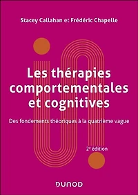 Les thérapies comportementales et cognitives - 2e éd.: Fondements théoriques et applications cliniques