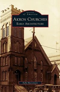 Akron Churches: Early Architecture