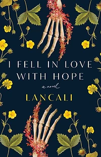 I Fell Love with Hope: A Novel