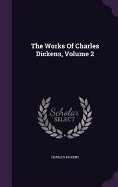 The Works Of Charles Dickens