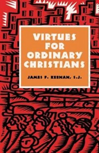 Virtues For Ordinary Christians