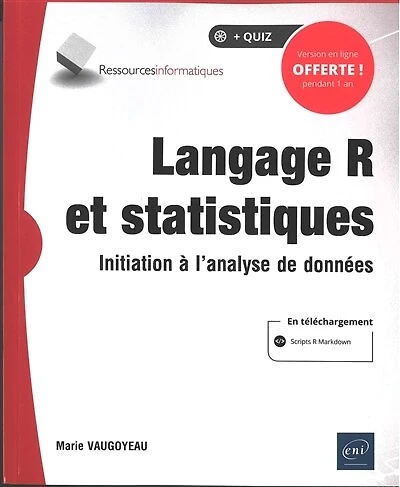 Langage R et statistiques: initiation à l'analyse de données