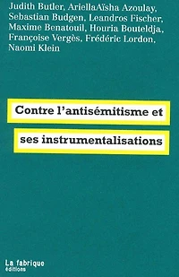Contre L'antisémitISME et ses instrumentS.