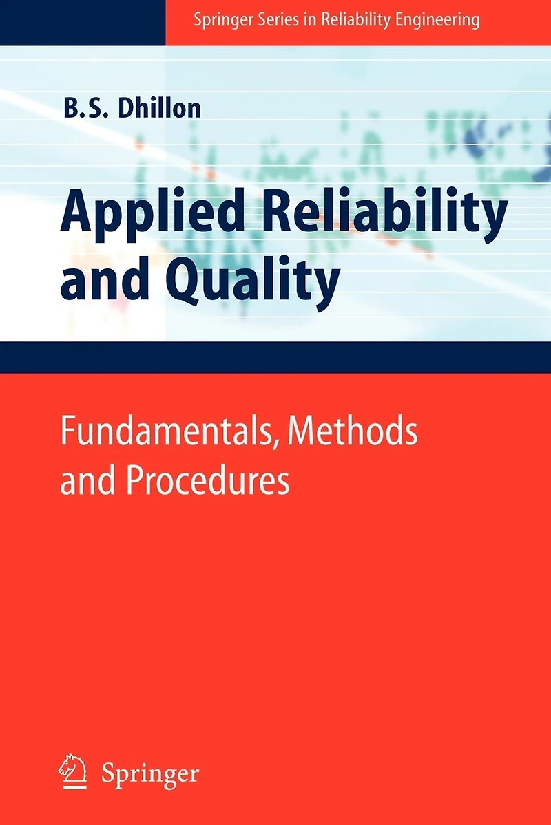 Applied Reliability and Quality: Fundamentals, Methods Procedures