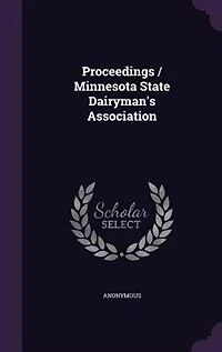 Proceedings / Minnesota State Dairyman's Association