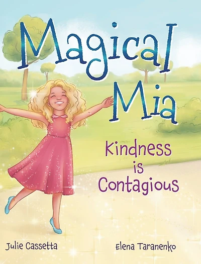 Magical Mia: Kindness Is Contagious