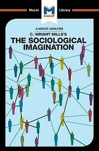An Analysis Of C. Wright Mills's The Sociological Imagination