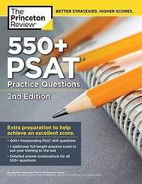 575+ Practice Questions for the Digital PSAT/NMSQT, 3rd Edition: Extra Prep an Excellent Score (Book + Online)
