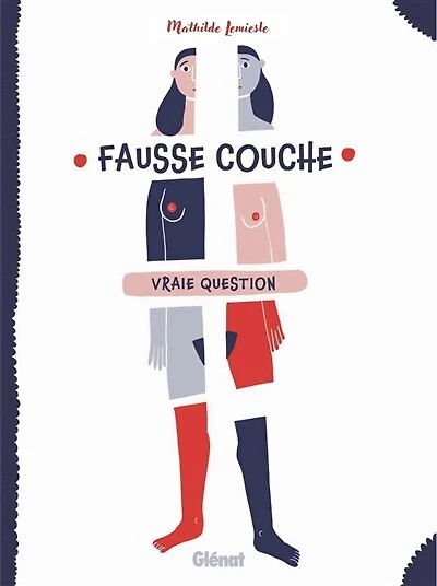Fausse couche, vraie question