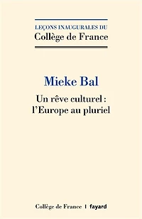 Un rêve culturel: l'Europe au pluriel