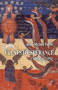 Eclats d'espérance : l'Apocalypse: l'Apocalypse