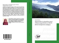 Apprendre à planifier pour mieux argumenter à l'écrit: effet de l'enseignement stratégique