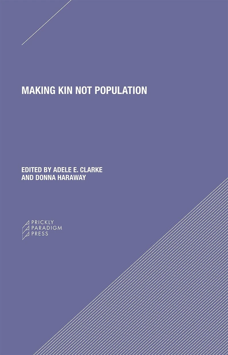 Making Kin not Population: Reconceiving Generations