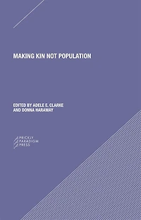 Making Kin not Population: Reconceiving Generations