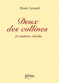 Deux des collines et autres récits