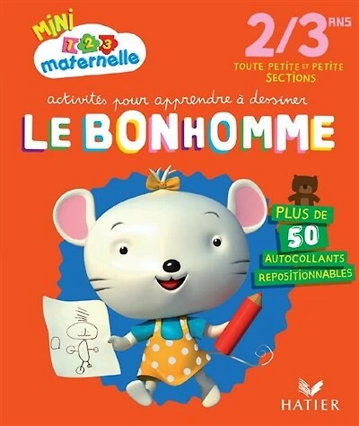 Activités pour apprendre à dessiner le bonhomme: 2-3 ans, toute petite et petite sections