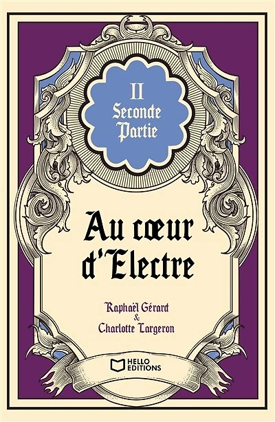Au coeur d'Electre: Tome II