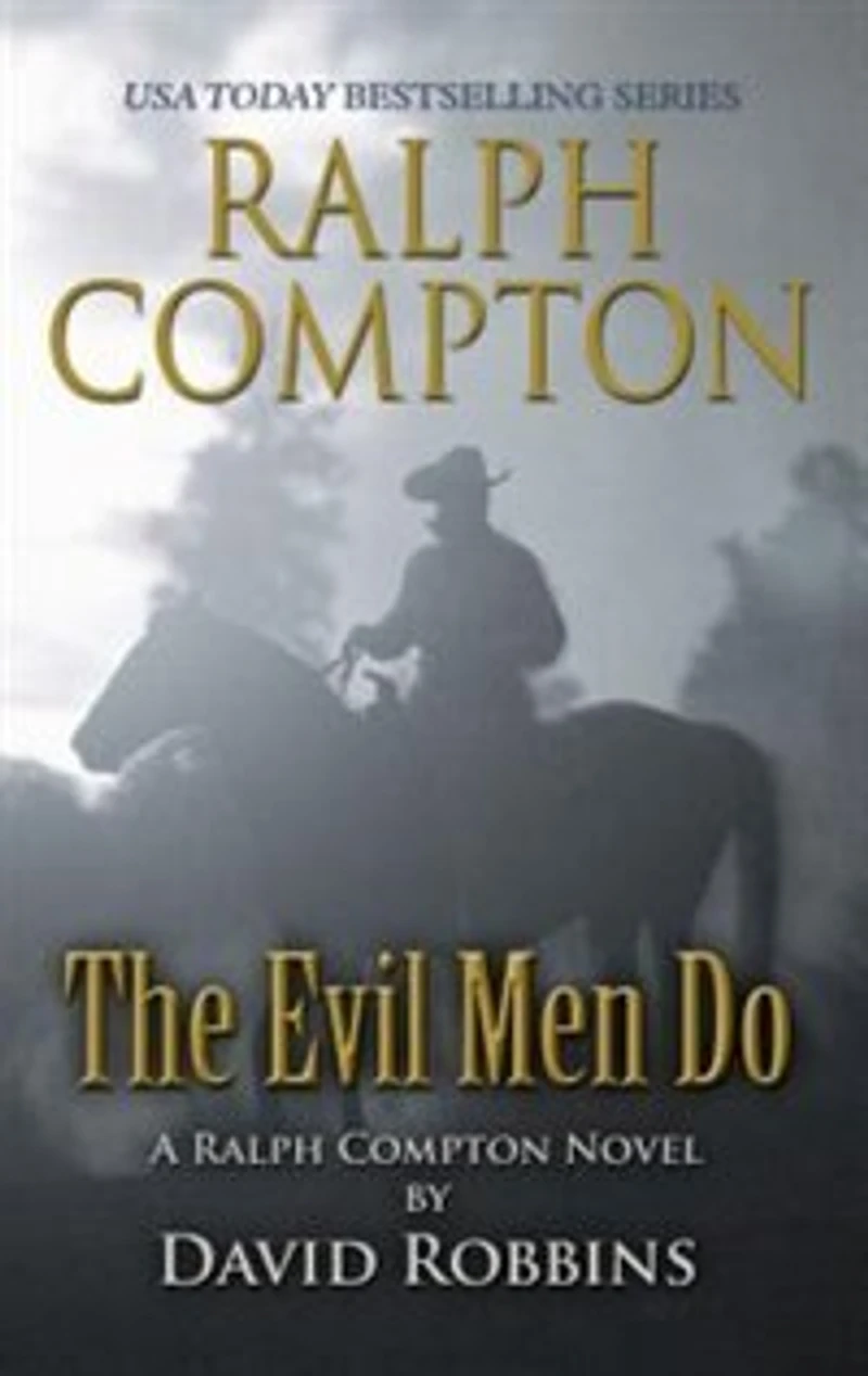 Ralph Compton: The Evil Men Do