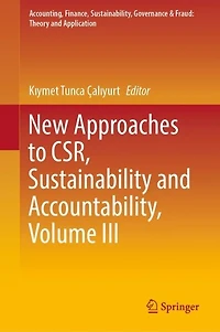 New Approaches to CSR, Sustainability and Accountability
