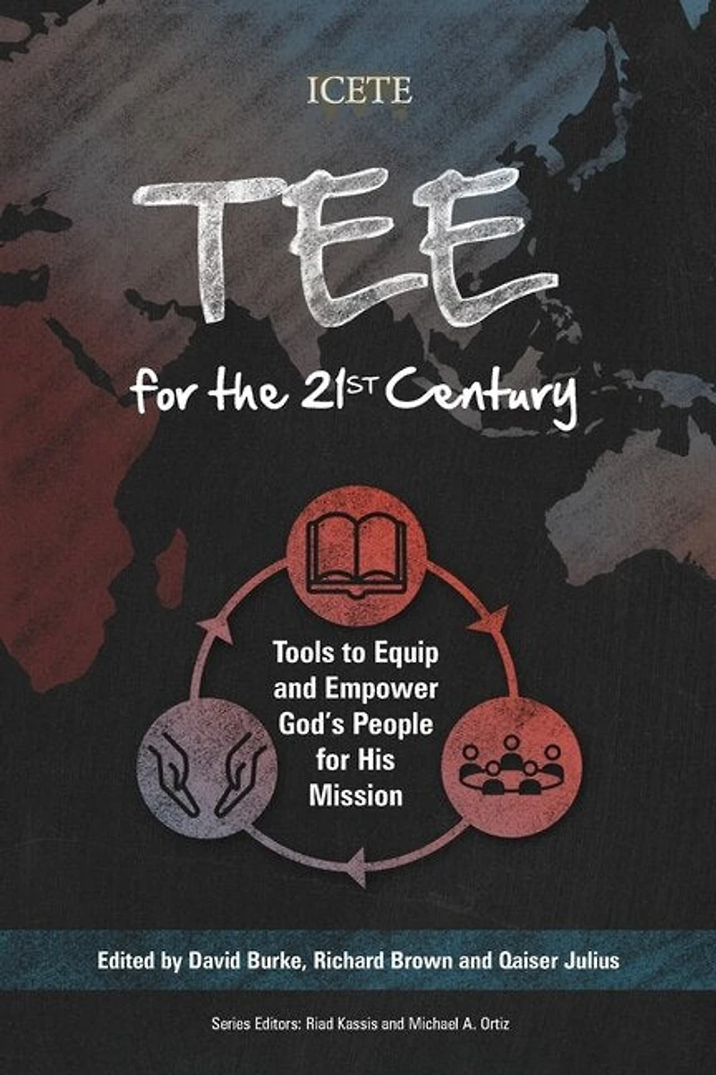 Tee For The 21st Century: Tools To Equip And Empower God's People His Mission