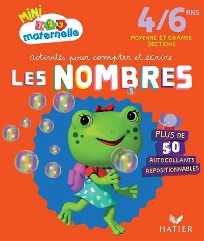 Activités pour compter et écrire les nombres: 4-6 ans, moyenne et grande sections